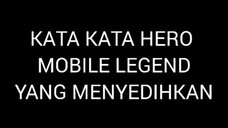 KATA KATA GALAU GAME MOBILE LEGENDS !!