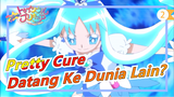 Pretty Cure | Pretty Cure Datang Ke Dunia Lain (Ada Apa Dengan Pengelompokkan Ini?)_2
