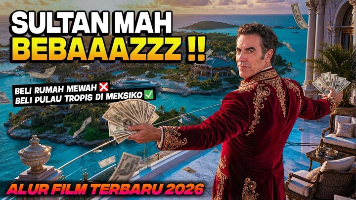 SULTAN MAH BEBAZZZ‼️ MILIARDER BELI PULAU UNTUK BALAS DENDAM KAKAK YG MENGHINANY