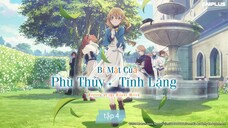 Bí Mật Của Phù Thủy Tĩnh Lặng | tập 4