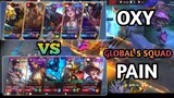 Global 5 Squad PAIN vs Team Oxygen Official || mobile legends bang bang