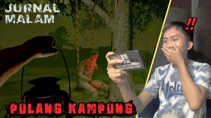 Pulang Ke Kampung Penuh Misteri. Jurnal Malam Pulang Kampung