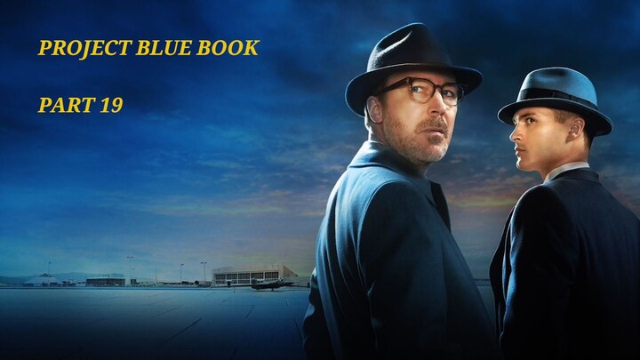 PROJECT BLUE BOOK PART 19