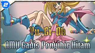 [AMV Yu-Gi-Oh] Kemunculan Gadis Penyihir Hitam / Duel_2