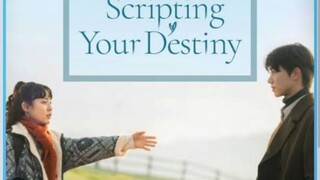 Scripting Your Destiny (2021) Episode 9