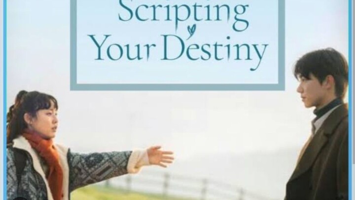 Scripting Your Destiny (2021) Episode 1