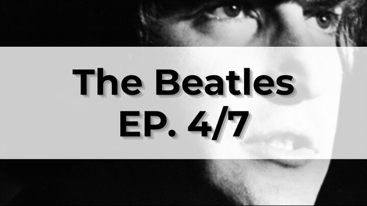 The Beatles EP.4/7👉เมื่อความดังกลายเป็นภัยร้าย