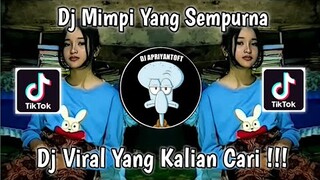 DJ MIMPI YANG SEMPURNA SOUND  𝓢𝓪𝓱𝓻𝓲𝓵 𝓛𝓲𝓷𝓴𝓛𝓸𝓷𝓴 VIRAL TIK TOK TERBARU 2022 YANG KALIAN CARI !
