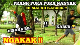 PURA PURA NANYAK ALAMAT EH MALAH LARI !! WKWK PRANK GOKIL