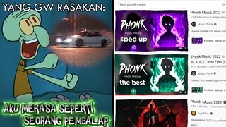 Gw Ketika Denger Lagu Phonk..