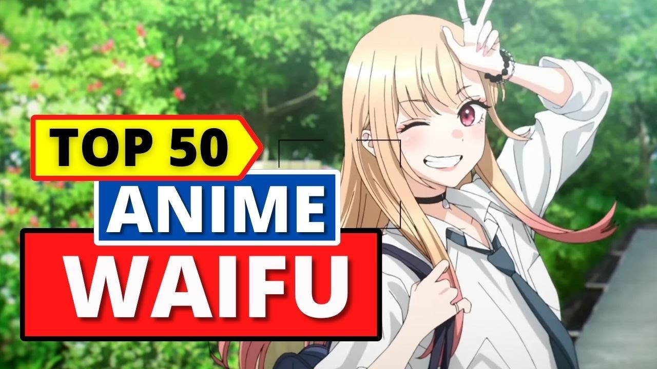 Top 50 Anime WAIFU of Every Anime - Bilibili