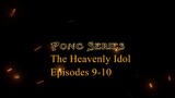 The Heavenly Idol | Episodes 9-10 | English Subs
