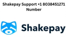 Shakepay Support +1 8038451271 Number