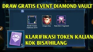 DRAW GRATIS EVENT DIAMOND VAULT MOBILE LEGENDS DAN KLARIFIKASI KENAPA TOKEN KALIAN HILANG