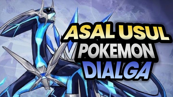 Asal Usul Pokemon Dialga Senangkep gw | Pokemon Indonesia