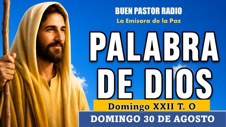 PALABRA DE Dios Para Hoy | Lecturas y Evangelio de Hoy Domingo 30 De Agosto