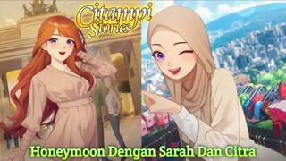 Honeymoon Bersama Sarah Di Jerman Dan Honeymoon Bersama Citra Di Korea |Citampi Stories Part 94