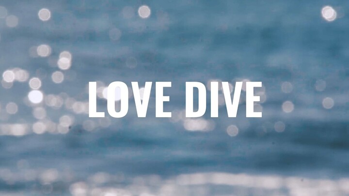 [Tuning Suasana] LOVE DIVE: Waktu keraguan, tiga detik saja sudah cukup