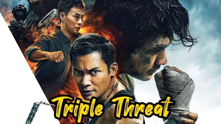 Triple Threat Sub Indo Full movie 2019