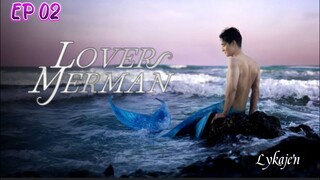 🇹🇭[BL]LOVER M E R M A N EP 02(engsub)2025