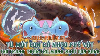 Review Truyện Tranh| Một Con Cá Nheo Trở Thành Thần Thú Huyền Thoại Côn Bằng P.21| Truyện Sủng Thú