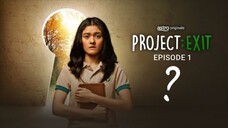 Project :Keluar Episod 1