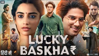 Lucky Bhaskar 2024 Full Movie Hindi Dubbed Dulquer Salmaan Latest