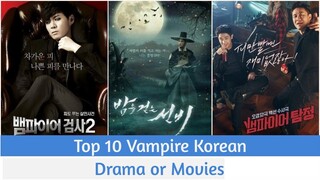 Top10 Vampire Korean Drama or Movies