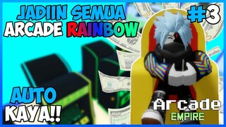 UPGRADE SEMUA MESIN ARCADE JADI RAINBOW !! | ARCADE EMPIRE | ROBLOX INDONESIA