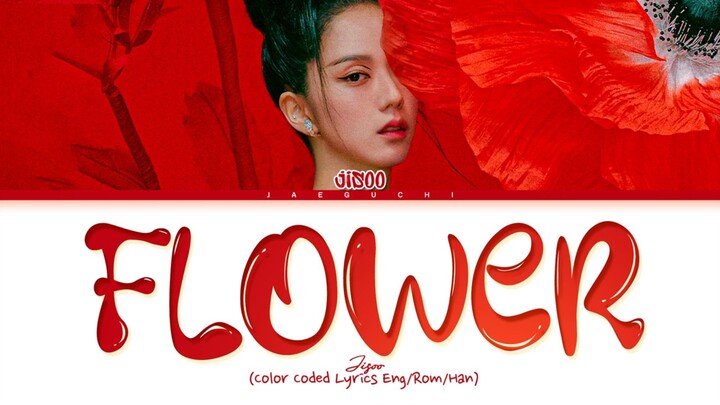 'FLOWER' by JISOO  지수 꽃 가사  (English) lyrics version
