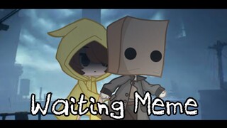 Waiting For Someone.. [MEME] Little Nightmares 2 Gacha club