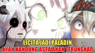 LICITA BANGKIT JADI PALADIN❗AYAH KANDUNG ASTA AKAN TERUNGKAP❗TEORI BLACK CLOVER