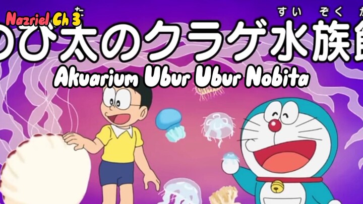 Akuarium Ubur Ubur Nobita. Aku Mencoba Dubbing Indonesia.
