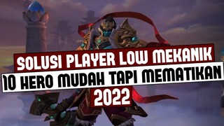 10 HERO MUDAH TAPI MEMATIKAN 2022 Cocok Buat Pemula | Mobile Legends Indonesia Season 23