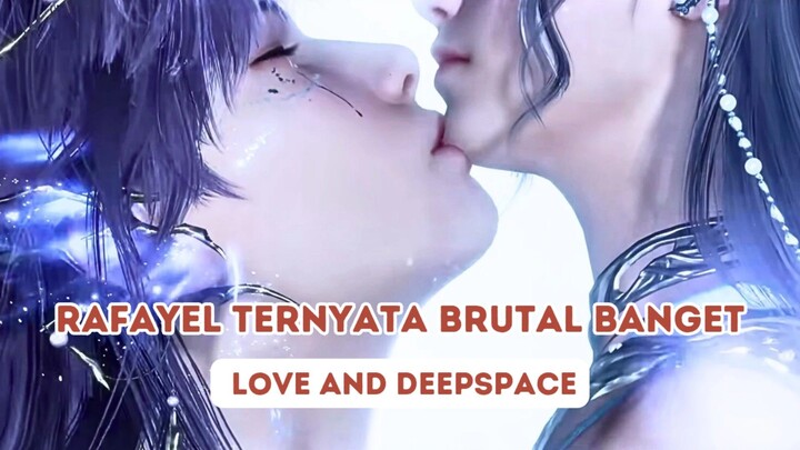 🔞 RAFAYEL TERNYATA BRUTAL BANGET || Love And Deepspace