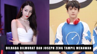 Miliki Popularitas Tinggi, Drama Dilraba Dilmurat Dinantikan | Siapa Pacar Joseph Zeng? 🎥