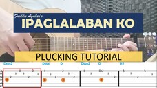 IPAGLALABAN KO (Plucking Tutorial - With Tabs) by #FreddieAguilar