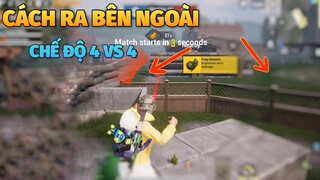 Cách Ra Bên Ngoài Chế Độ 4 Vs 4 Team Deathmatch | Ít Người Biết | PUBG Mobile