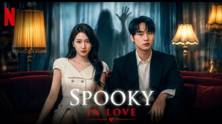 EP. 1 | SPOOKY IN LOVE | ENG SUB