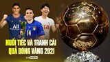 Những NUỐI TIẾC và TRANH CÃI trong danh sách đề cử QUẢ BÓNG VÀNG CHÂU ÂU 2021