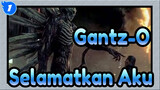 Gantz-O [AMV] - Selamatkan Aku_A1
