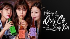 [Tập 11] Những Quý Cô Say Xỉn 2021 [Vietsub]