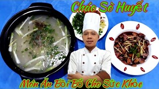 Hướng Dẫn Món Cháo Sò Huyết Đúng Cách || Tiêu Chuẩn Nhà Hàng