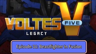 Voltes V: Legacy – Episode 31: Beastfighter In Fusion