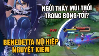 Tốp Mỡ | BENEDETTA NỮ HIỆP NGUYỆT KIẾM VÀ TUYỆT CHIÊU NGỬI THẤY MÙI THỐI TRONG BÓNG TỐI | MLBB