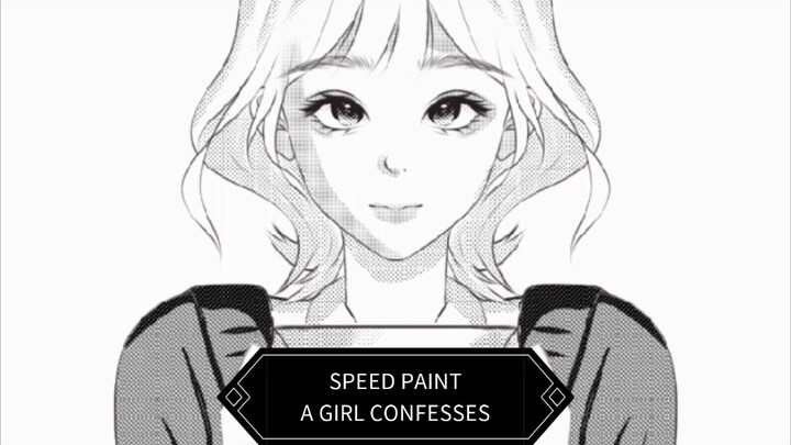 SPEED PAINT || A Girl CONFESSES
