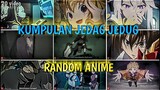 🔥KUMPULAN JEDAG JEDUG ANIME RANDOM LUCU DAN KEREN PART 6 😎