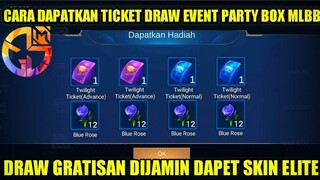 CARA DAPATKAN TICKET DRAW GRATIS EVENT PARTY BOX MLBB 2021!!! DIJAMIN DAPET SKIN ELITE GRATIS