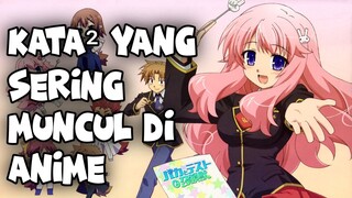 Kosa Kata Bahasa Jepang yang sering kita dengar dalam Anime Part 1