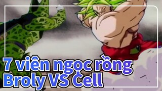 7 viên ngọc rồng| Broly VS Cell_B